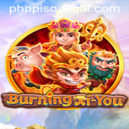 Exploring BurningXiYou: A Unique Adventure in the Gaming World